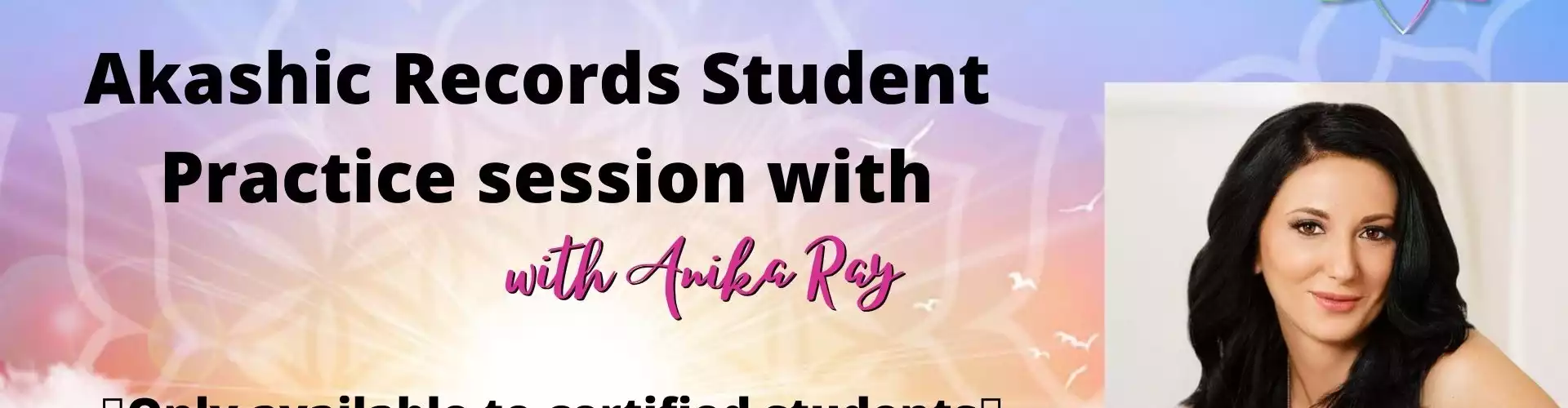 Séance de pratique et de mentorat akashique pour les étudiants - Online Class by Anika Ray