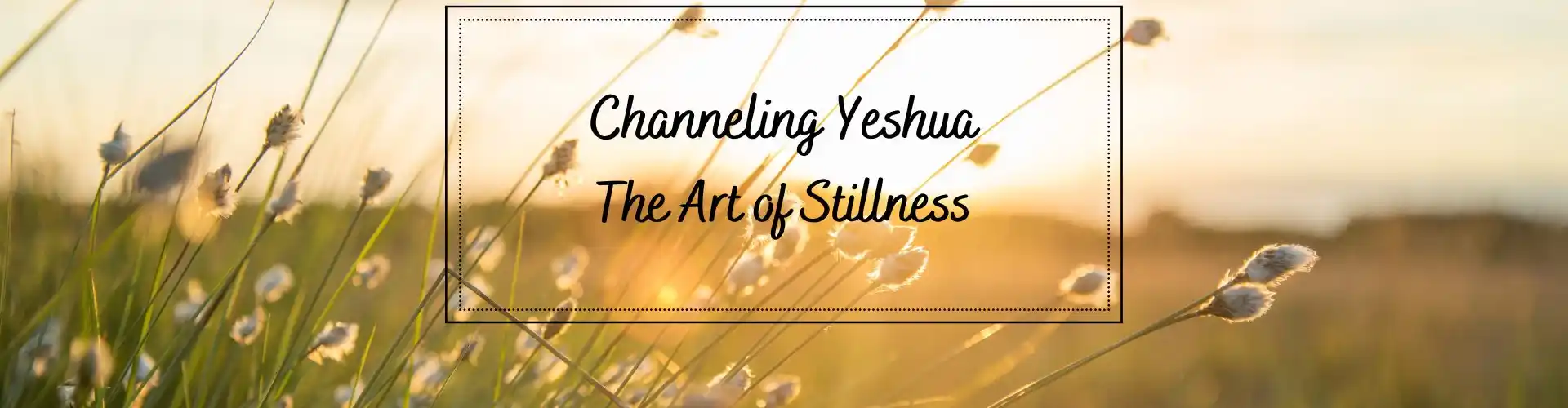 Channeling Yeshua