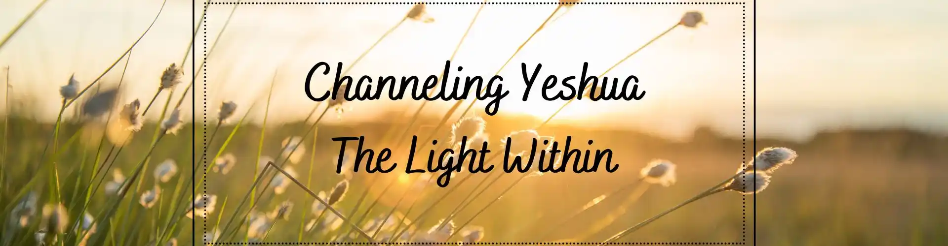 Menyalurkan Yeshua - Cahaya di Dalam - Online Class by Ismene Manakas