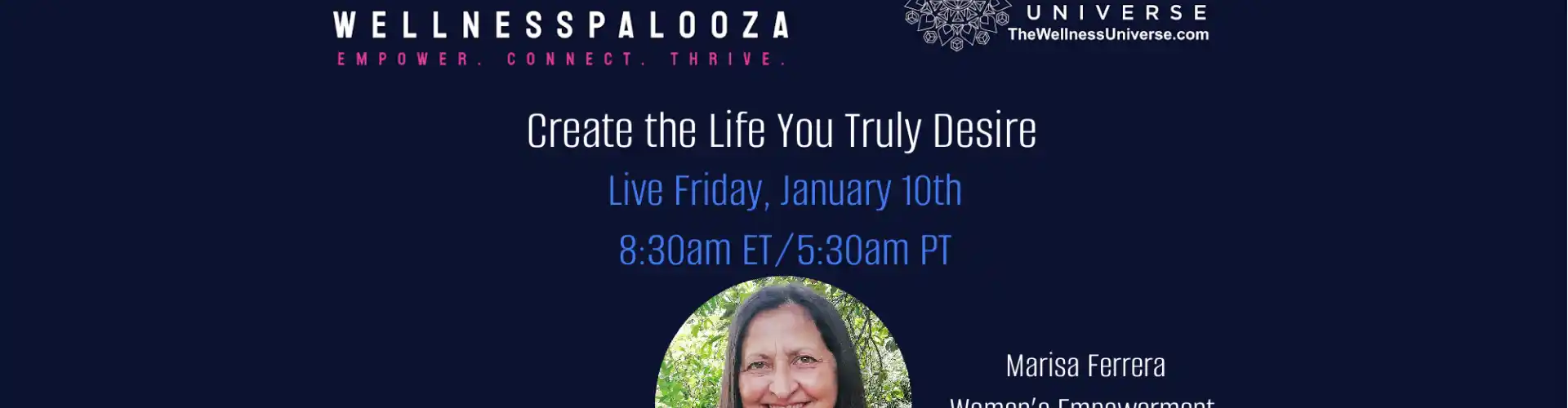 Wellnesspalooza 2025 Create the Life You Desire with Marisa Ferrera