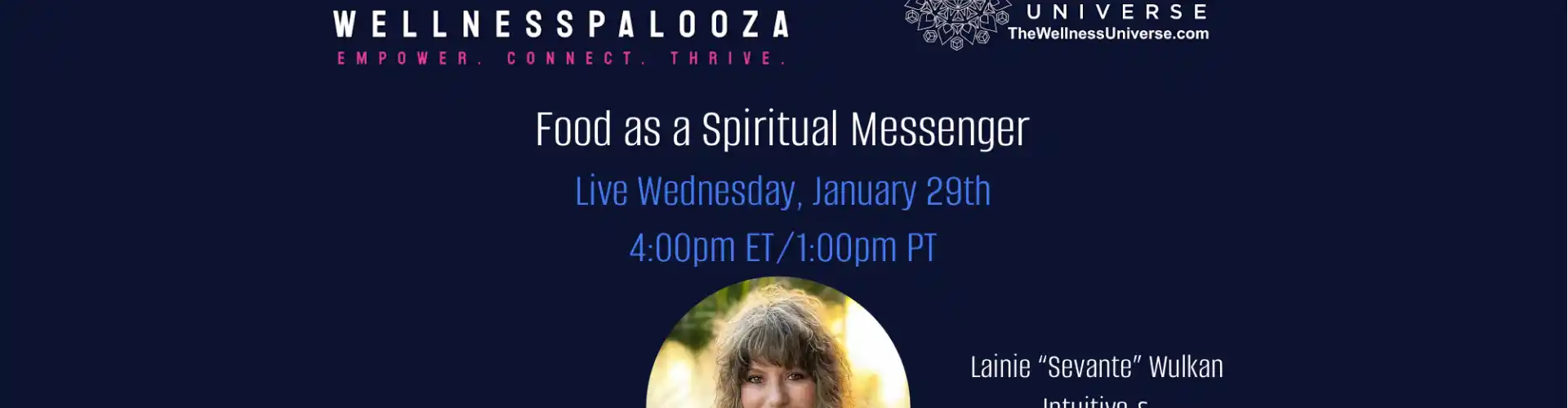 Wellnesspalooza 2025 La nourriture comme messager spirituel avec Lainie Wulkan