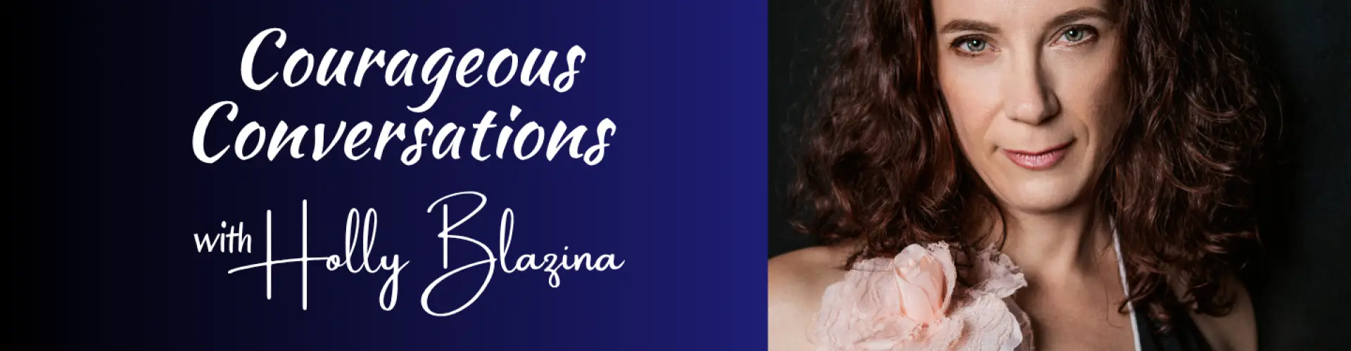 Conversations courageuses : épisode 2, avec Megan Baile - Online Class by Holly Blazina